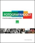 Fotografandoci. 60 anni di vita italiana nelle immagini dell'ANSA. Ediz. illustrata