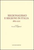 Regionalismo e regioni in Italia. 1861-2011