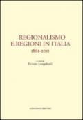 Regionalismo e regioni in Italia. 1861-2011