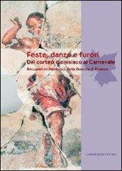 Feste, danze e furori. Dal corteo dionisiaco al carnevale. Recuperi archeologici della Guardia di Finanza