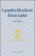 La geopolitica della solidarietà. Dal locale al globale