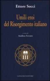 Umili eroi del Risorgimento italiano