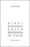 Dieci dialoghi sulla residenza in Italia