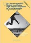 Una nuova normalità. Rischio e resilienza negli adolescenti esposti ad eventi traumatici: L'esperienza a L'Aquila. I numeri pensati