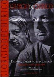 Giorgio De Chirico. L'uomo, l'artista, il polemico: Guida alle interviste 1938-1978