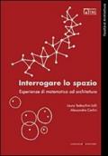 Interrogare lo spazio. Esperienze di matematica ad architettura