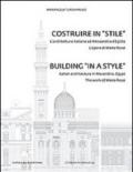 Costruire in «stile». L'architettura italiano ad Alessandria d'Egitto. L'opera di Mario Rossi. Ediz. italiana e inglese