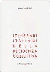 Itinerari italiani della residenza collettiva