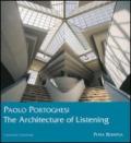 Paolo Portoghesi. The architecture of listening
