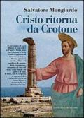 Cristo ritorna da Crotone