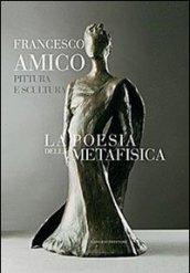 La poesia della metafisica. Pittura e scultura