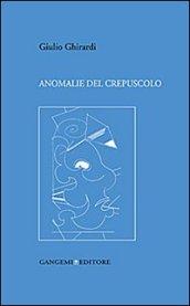 Anomanlie del crepuscolo