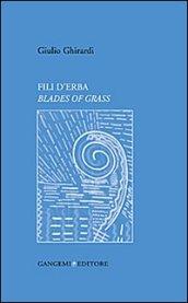 Fili d'erba. Blades of grass