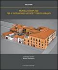 Modelli complessi per patrimonio architettonico-urbano. Ediz. italiana e inglese