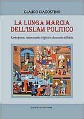 La lunga marcia dell'Islam politico