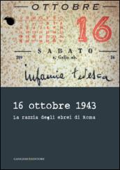 16 ottobre 1943. La razzia degli ebrei di Roma