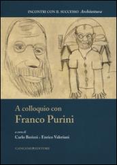 A colloquio con Franco Purini