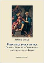 Piedi nudi sulla pietra. Giovanni Baglione e l'iconografia penitenziale di san Pietro