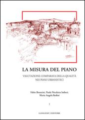 La misura del piano. 1.Valutazione comparata della qualità nei piani urbanistici