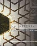 Fabrizio Corneli. Tra l'infinito e lo starnuto. Catalogo della mostra (Annamarra, 15 gennaio-12 marzo 2014). Ediz. illustrata