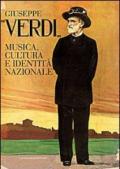 Giuseppe Verdi. Musica, cultura e identità nazionale