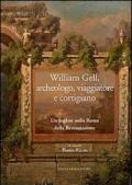William Gell, archeologo, viaggiatore e cortigiano. Un inglese nella Roma della Restaurazione