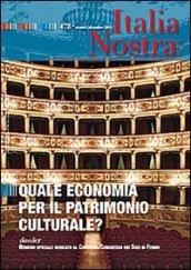 Italia nostra (2013) Ottobre-Dicembre. 478.Quale economia per il patrimonio culturale