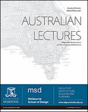 Australian lectures. Miegunyah lectures 2010 at the University of Melbourne. Ediz. illustrata
