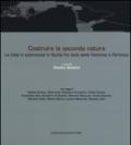 Costruire la seconda natura. La città in estensione in Sicilia fra Isola delle Femmine e Partinico. Ediz. italiana e inglese