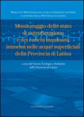 Monitoraggio dello stato di eutrofizzazione e dei carichi inquinanti immessi nelle acque superficiali della Provincia di Latina