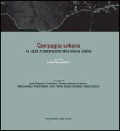 Campagna urbana. La città in estensione nella bassa Sabina. Ediz. italiana e inglese