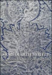 Storie di abiti e merletti. Incontri al museo sull'arte e il restauro del pizzo