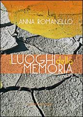 I luoghi della memoria. Ediz. illustrata