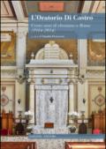 L'oratorio Di Castro. Cento anni di ebraismo a Roma (1914-2014)