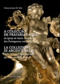 La collezione di argenti sacri della chiesa di Sant'Antonio dei Portoghesi in Roma. Ediz. italiana e portoghese