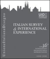 Italian survey & international experience. Ediz. italiana e inglese