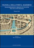 Vignola, Della Porta, Maderno. Trasformazioni urbane di Velletri tra XVI e XVII secolo