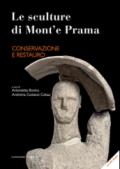 Le sculture di Mont'e Prama. Conservazione e restauro. Ediz. illustrata
