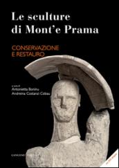 Le sculture di Mont'e Prama. Conservazione e restauro. Ediz. illustrata