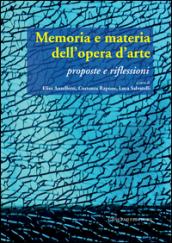 Memoria e materia dell’opera d’arte: Proposte e riflessioni