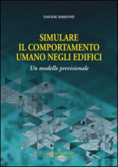 Simulare il comportamento umano negli edifici. Un modello previsionale