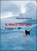 Il male oscuro: Il gatto n. 40