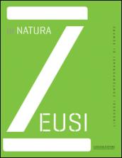 Zeusi. Linguaggi contemporanei di sempre. 1.In natura