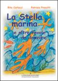 La stella marina e altre favole da danzare