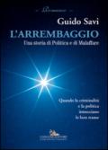 L’arrembaggio: Una storia di Politica e di Malaffare