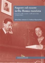 Sapere ed essere nella Roma razzista: Gli ebrei nelle scuole e nell'università (1938-1943)