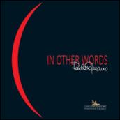 Paola Romano. In other words. Catalogo della mostra (Roma, 7-29 novembre 2015). Ediz. italiana e inglese