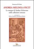 Andrea Meldola fecit. Le stampe di Andrea Schiavone nelle collezioni romane