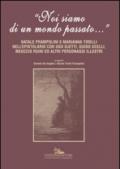 «Noi siamo di un mondo passato...». Natale Prampolini e Marianna Tirelli nell'epistolario con Ugo Ojetti, Guido Ucelli, Meuccio Ruini ed altri personaggi illustri