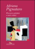 Adriana Pignataro. Percorsi artistici e testi critici. Ediz. illustrata